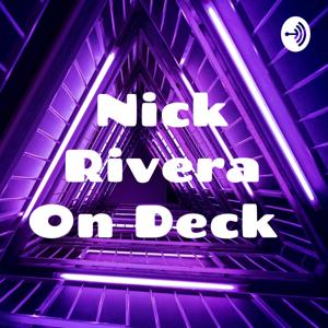 Nick Rivera On Deck
