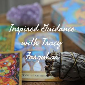 Inspired Guidance with Tracy Farquhar