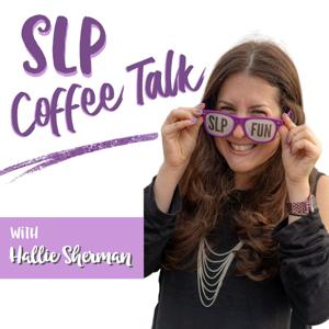 SLP Coffee Talk by Hallie Sherman