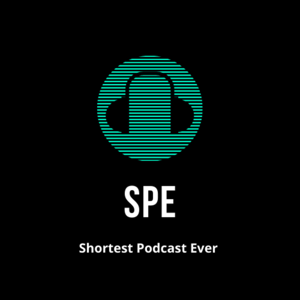 Shortest Podcast Ever