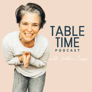 Table Time with Heather Cooper