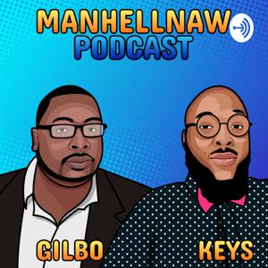 ManHellNaw Podcast