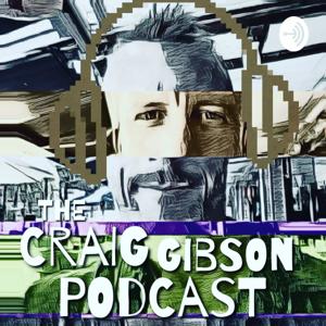 Craig Gibson Podcast