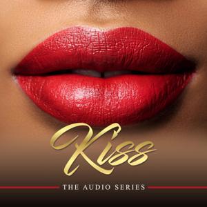 Kiss: The Audio Series by Xperience J