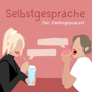 SELBSTGESPRÄCHE – Der Zwillingspodcast