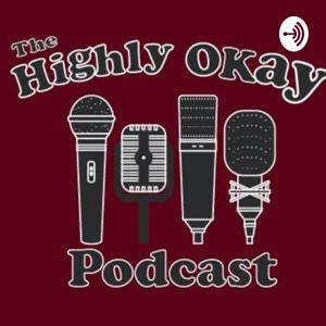 Highly Okay