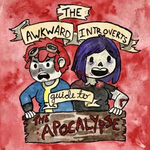 Awkward Introverts' Guide to the Apocalypse