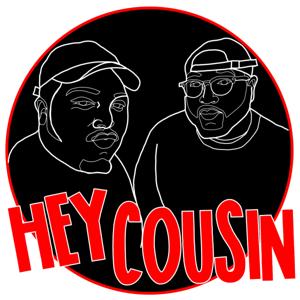 Hey Cousin Podcast