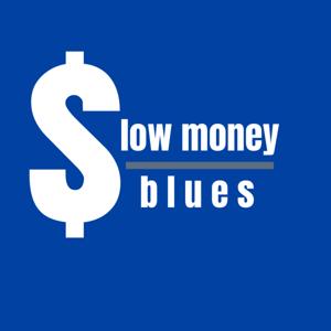 SlowMoneyBlues