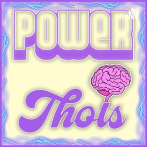 Power Thots