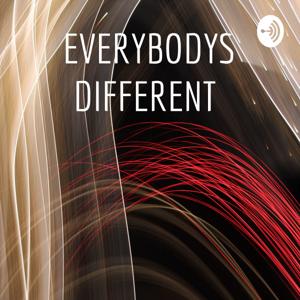 EVERYBODYS DIFFERENT