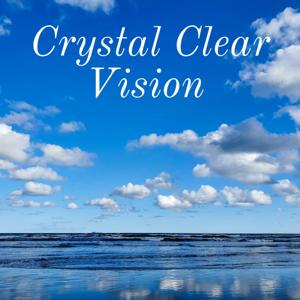 Crystal Clear Vision