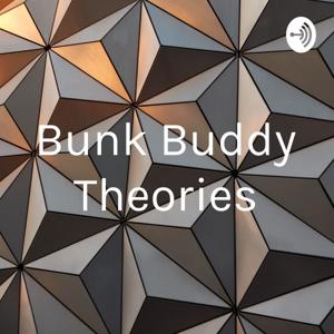 Bunk Buddy Theories