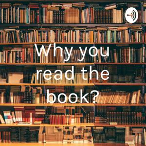 Why you read the book?