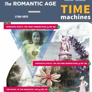 Time Machines 1 : "The Romantic Age" (1760-1837)