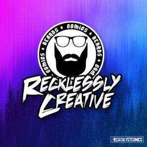 Beards And Comics: Recklessly Creative