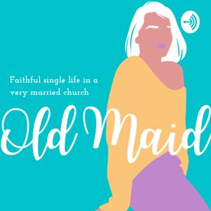 Old Maid: Faithful single life in a very married church