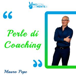 Perle di Coaching by Mauro Pepe