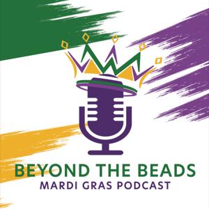 Mardi Gras Beyond The Beads