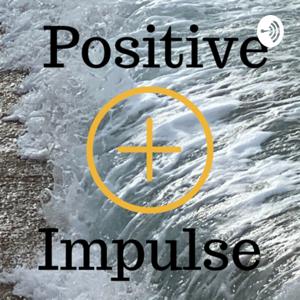 Positive Impulse