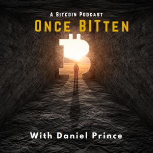 Once Bitten! 

A Bitcoin Podcast. by Daniel Prince