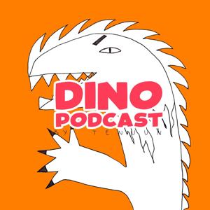 DINO PODCAST BY TENUUN