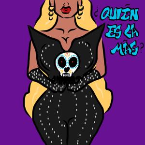 Quien Es La Mas: Hecho Por RuPaul's Drag Race Fans