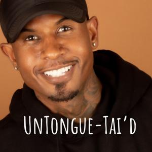 UnTongue-Tai'd