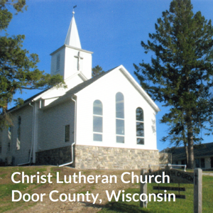 Christ Lutheran Church - Door County, Wisconsin