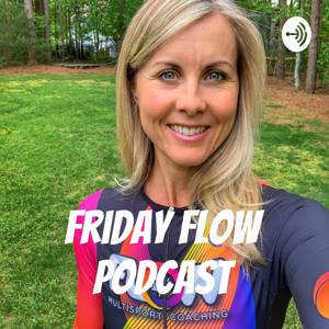 Friday Flow Podcast