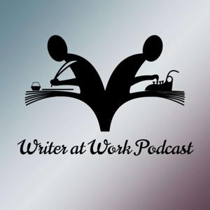 Writer at Work Podcast