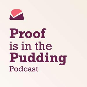 Proof is in the Pudding