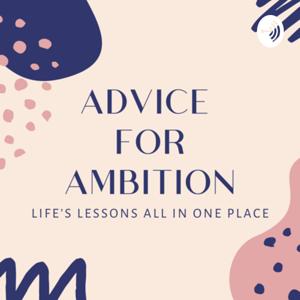 Advice for Ambition