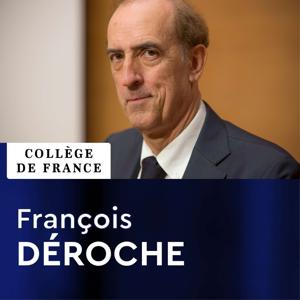 Histoire du Coran. Texte et transmission - François Déroche by Collège de France