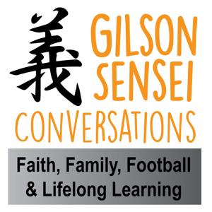 Gilson Sensei Conversations