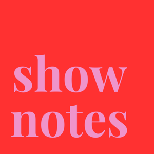 Show Notes