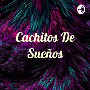 Cachitos De Sueños