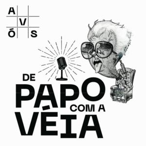 De Papo com a Véia