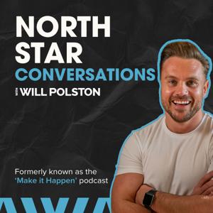 North Star Conversations with Will Polston