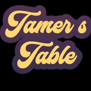 Tamer's Table