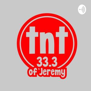 TNT 33.3 Of Jeremy Radio