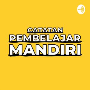 Catatan Pembelajar Mandiri