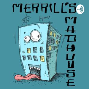 Merrill's Madhouse