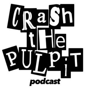 Crash The Pulpit