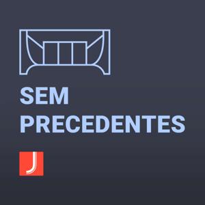 Sem Precedentes by JOTA