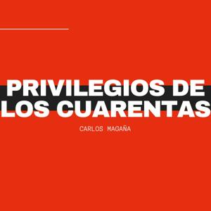 Privilegios de los Cuarentas