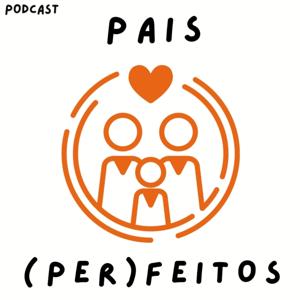 Pais (Per)Feitos