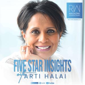 Five Star Insights with Arti Halai