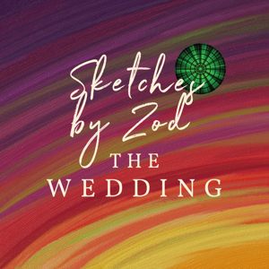 Sketches by Zod: The Wedding