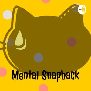 Mental Snapback